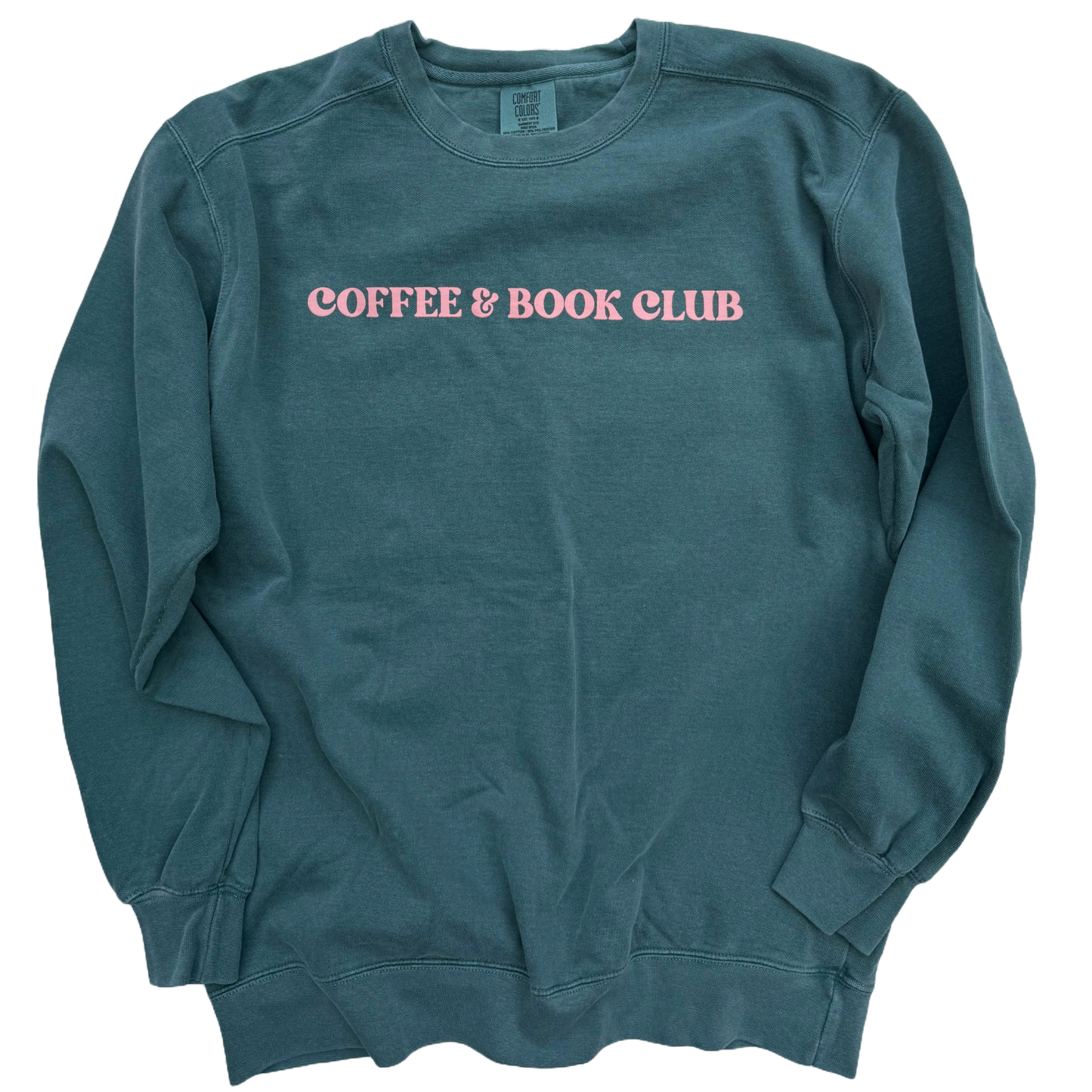 Teal sweatshirt with 'Coffee & Book Club' text in pink on a white background