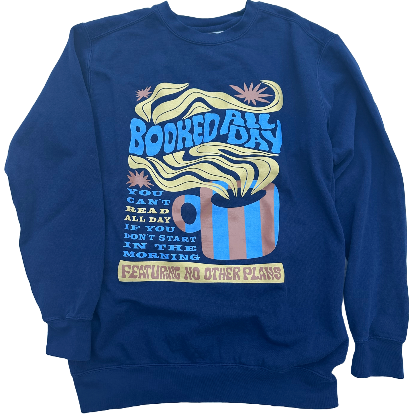 Booked All Day | Sweatshirt