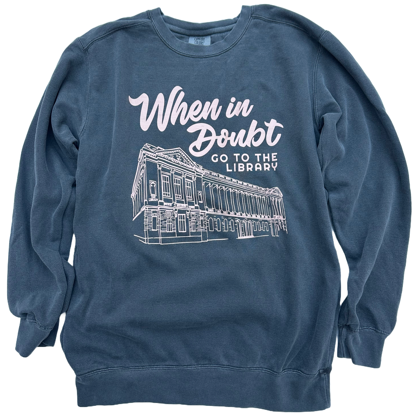 When in Doubt | Sweatshirt