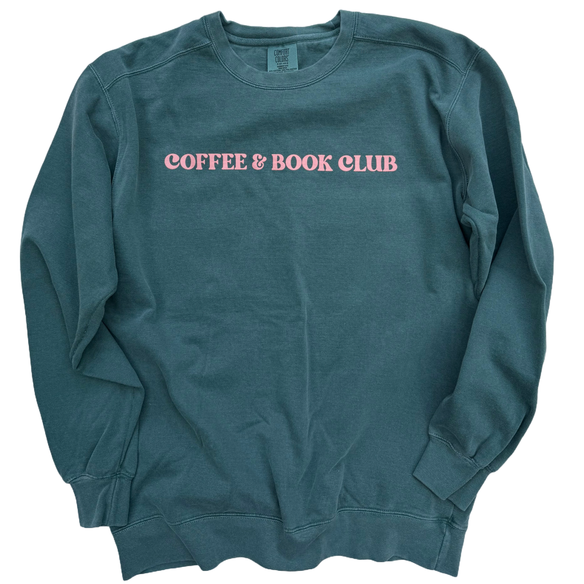 Teal sweatshirt with 'Coffee & Book Club' text in pink on a white background