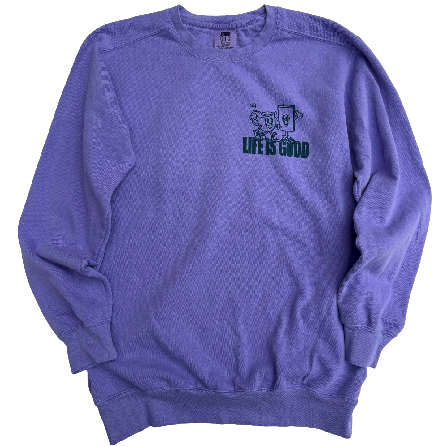 Life is Good | Sweatshirt