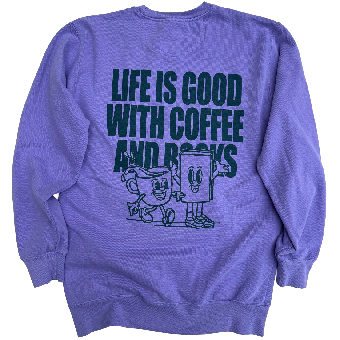 Life is Good | Sweatshirt