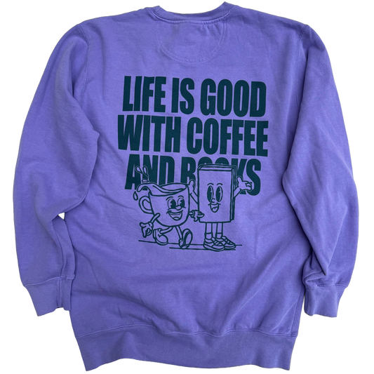 Life is Good | Sweatshirt