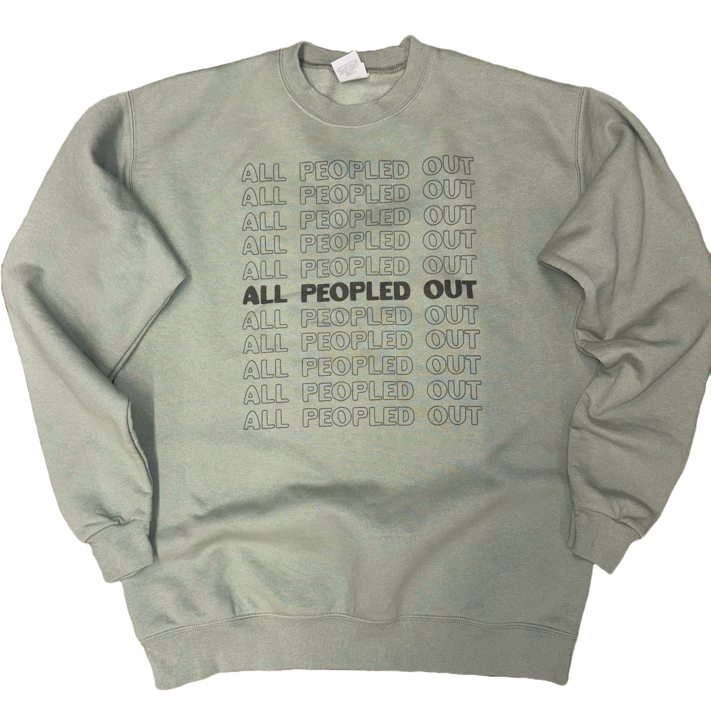 All Peopled Out Sweatshirt